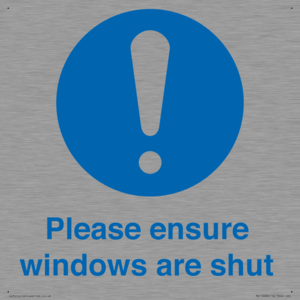 Please ensure windows are shut